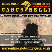 Casus belli 76 - 2019-09-18 Stealth III., - Houti vs. Saudi – Výročie 9/11- Cudzinecká légia - Bosna93 by Slobodný Vysielač