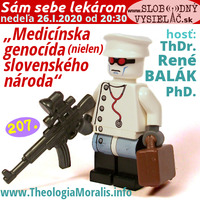 Sám sebe lekárom 207 - 2020-01-26 „Medicínska genocída (nielen) slovenského národa“ by Slobodný Vysielač