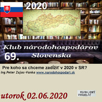 Klub národohospodárov Slovenska 69 - 2020-06-02 Rok 2020 nový dlh 13,5 miliardy Eur – pre koho sa zadlžuje Slovensko v 2020 ? by Slobodný Vysielač
