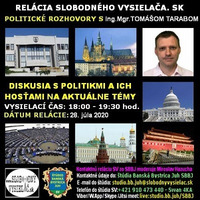 Politické rozhovory 53 - 2020-07-28 Ing. Mgr. Tomáš Taraba by Slobodný Vysielač