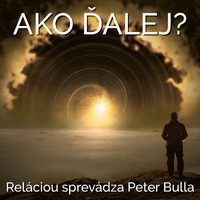 Ako ďalej ? 55 - 2020-09-21 „Ako ďalej – Mgr.Jan Kozák ?“ by Slobodný Vysielač