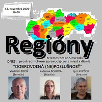 Regióny 22/2020 - 2020-11-12 „DOBROVOĽNÁ (NE)POSLUŠNOSŤ“ by Slobodný Vysielač