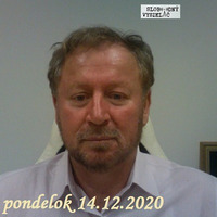 Na prahu zmien 106 - 2020-12-14 Ivan Bidenko by Slobodný Vysielač