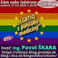 Sám sebe lekárom 252 - 2020-12-27 „LGBTIQ z pohľadu medicíny“ by Slobodný Vysielač