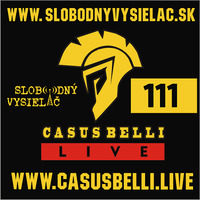 Casus belli 111 - 2021-01-06 by Slobodný Vysielač