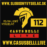 Casus belli 112 - 2021-01-20 by Slobodný Vysielač