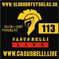 Casus belli 113 - 2021-02-03 by Slobodný Vysielač