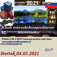 Klub národohospodárov Slovenska 87 - 2021-03-04 Chaos a čo s tým ? by Slobodný Vysielač