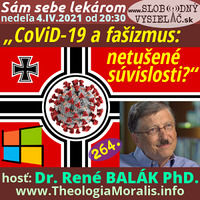 Sám sebe lekárom 264 - 2021-04-04 „CoViD-19 a fašizmus – netušené súvislosti?“ by Slobodný Vysielač