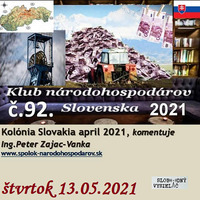 Klub národohospodárov Slovenska 92 - 2021-05-13 Kolónia Slovakia april 2021 by Slobodný Vysielač
