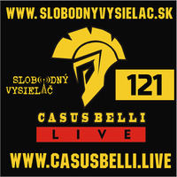 Casus belli 121 - 2021-05-26 by Slobodný Vysielač