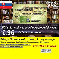 Klub národohospodárov Slovenska 96 - 2021-10-07 Kde je Slovensko ? tam ? by Slobodný Vysielač