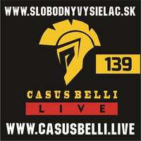 Casus belli 139 - 2022-01-19 by Slobodný Vysielač