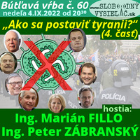 Bútľavá vŕba 60 - 2022-09-04 „Ako sa postaviť tyranii ?“ – 4. časť by Slobodný Vysielač