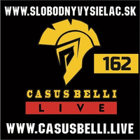 Casus belli 162 - 2022-11-23 by Slobodný Vysielač