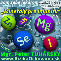 Sám sebe lekárom 339 - 2023-03-05 „Minerály pre imunitu“ by Slobodný Vysielač
