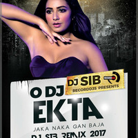 ODJ Ekta Jakanaka Gan Baja (2017) DJ SIB Remix  (RecordDjs) by RecordDjs