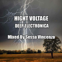 HIGHT VOLTAGE Mixed By Sessa Vincenzo by Vincenzo Sessa
