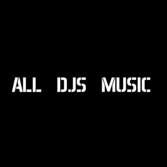 ALL DJS MUSIC