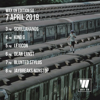 Wax On 50 - 07.04.2019 - 02 - King G by Wax On DJs