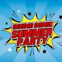 Sound Sonic Summer Party #01- 02 by SoundSonic