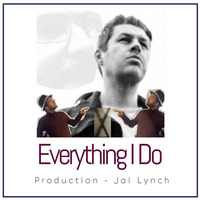 Bradster X - Everything I Do (Prod. Jai Lynch) by BXC
