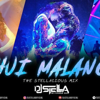 DJ STELLA - Hui Malang _(The Stellacious Mix) by DJ STELLA