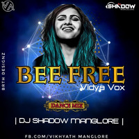 Bee Free Remix DJ SHADOW MANGLORE by D J Shadow Manglore