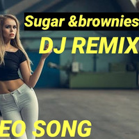 Sugar and Brownies Remix Dj Shadow Manglore by D J Shadow Manglore