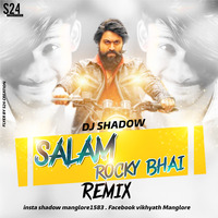 Sallam Rocky BHai Remix D J Shadow Manglore by D J Shadow Manglore