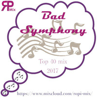 Bad Symphony (Top 40 Mix) by RoPiMix