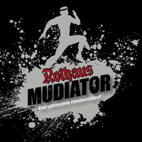 Rothaus Mudiator - Der ultimative Hindernislauf by Last Salvation Records