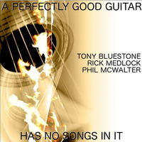 A perfectly good guitar has no songs in it by Tonybluestone,,,,Tony Pappas