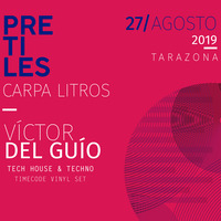 Victor Del Guio - Pretiles 2019 (Tarazona) [Tech House &amp; Techno] Timecode Vinyl Set by Victor del Guio