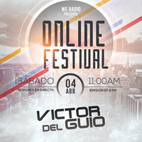 Victor Del Guio - Festival Online We Radio (Valencia) [04.04.2020] by Victor del Guio