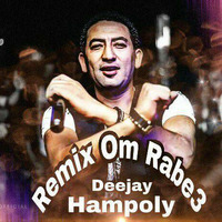 shehta karika - Om Rabe3 - Remix Deejay Hampoly 2017 by  HAMPOLY REMIX ✪