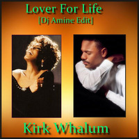 Kirk Whalum - Lover For Life  (Dj  Amine Edit) by DjAMINE