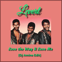 Levert - Love the Way U Love Me (Dj Amine Edit) by DjAMINE