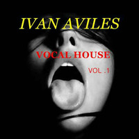 VanWilles@VocalHouse by Ivan Aviles