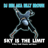 dj ben aka billy brown - sky is the limit by dj ben aka billy brown