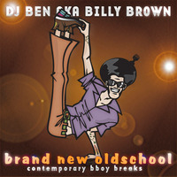 dj ben aka billy brown - brand new old school by dj ben aka billy brown