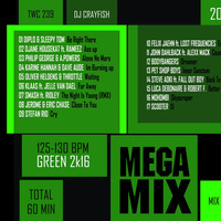 2016 Dance Hits / Green 2k16 Dance Mix (TWC 239) DJ Crayfish MIX 168 (16/2/2016) by DJ Crayfish