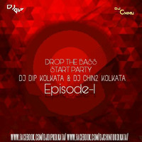 DROP THE BASS-PARTY START-EPISODE-1-DJ DIP KOLKATA by DJ D2x