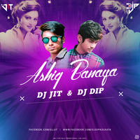 ASHIQ BANAYA APNE REMIX DJ JIT & DJ DIP by DJ D2x