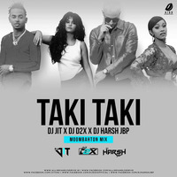 TAKI TAKI (MOOMBAHTION) DJ JIT & DJ D2X & DJ HARSH JBP by DJ D2x