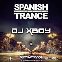 Dj XBoy - Spanish Trance Yearmix 2018 by Dj XBoy and akas