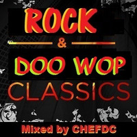 ROCK  DOO  WOP by CHEFDC