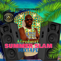 Summer Slam Mixtape (DJ Bigfish) by DJ BIGFISH (EJANLA)