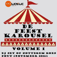 De Feestkarousel volume 1 : DJ set op Zottegem Goes Fout by Feest DJ Lucki Luc