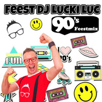 Feest DJ Lucki Luc 90's Feestmix by Feest DJ Lucki Luc